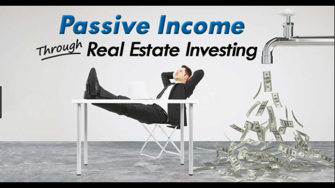 How to Earn Passive Income Through Real Estate